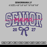 Seniormama 27 Embroidery File 6 sizes