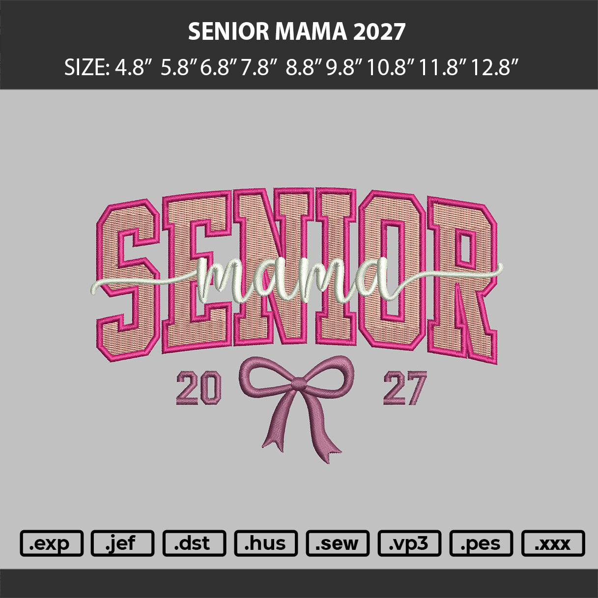 Senior mama 2027 FILLED Embroidery File
