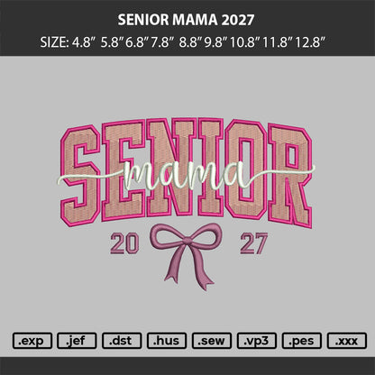 Senior mama 2027 FILLED Embroidery File