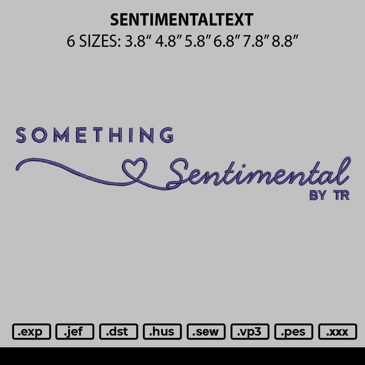 Sentimentaltext Embroidery File 6 sizes