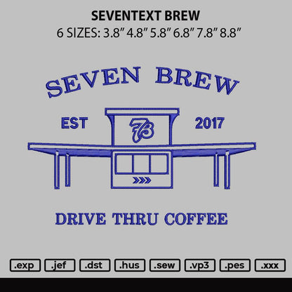 Seventext Brew Embroidery File 6 sizes