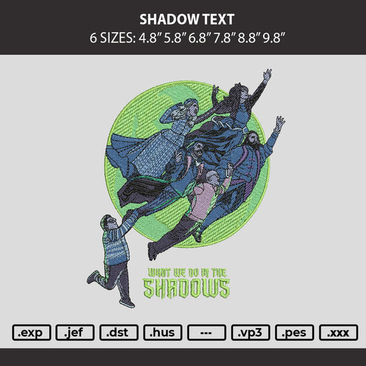 Shadows Text Embroidery Machine Design File 6 sizes