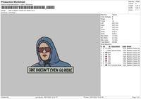 She Doesn't Even Go Here Embroidery File 4 size