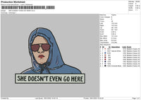 She Doesn't Even Go Here Embroidery File 4 size