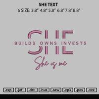 She Text Embroidery File 6 sizes