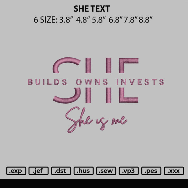 She Text Embroidery File 6 sizes