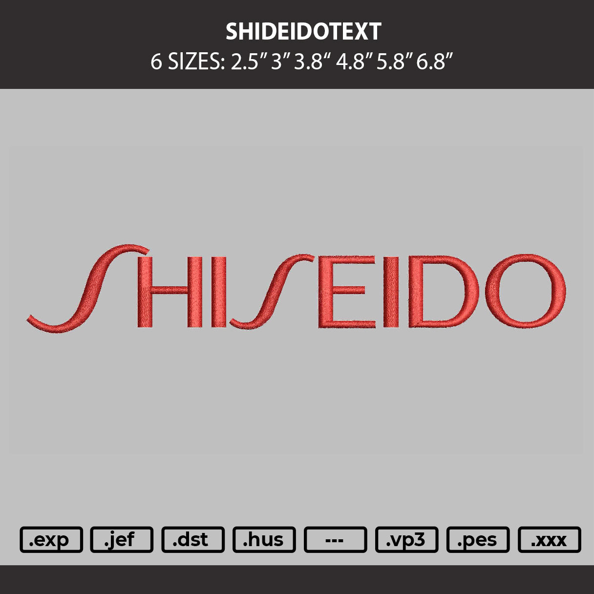 Shiseidotext Embroidery Machine Design File 6 sizes