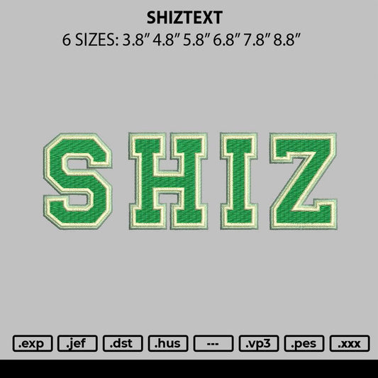 Shiztext Embroidery File 6 sizes