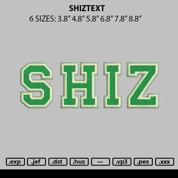 Shiztext Embroidery File 6 sizes