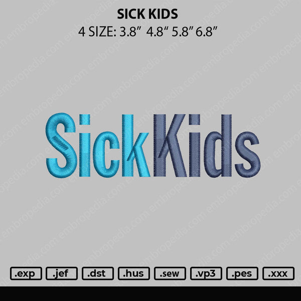 Sick Kids Embroidery File 4 size