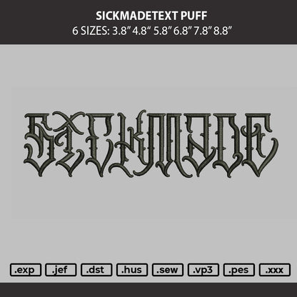 Sickmadetext Puff Embroidery Machine Design File 6 sizes