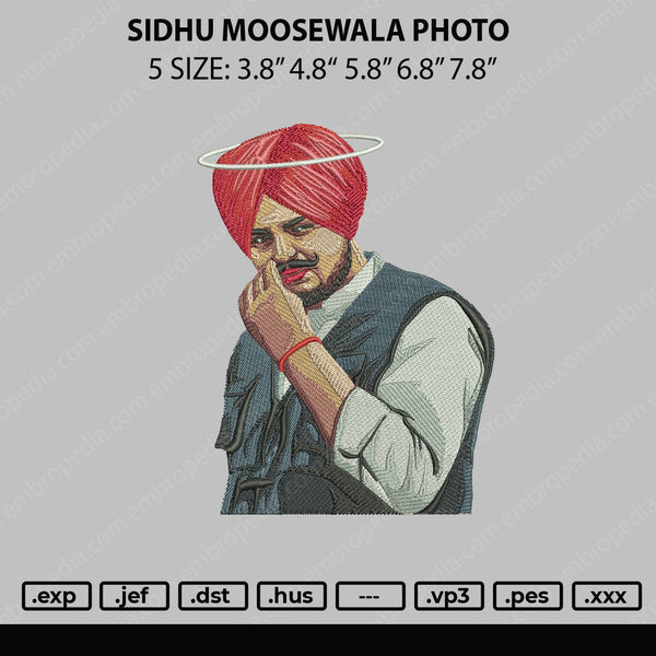 Sidhu Moosewal Photo Embroidery File 5 sizes