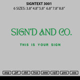 Signtext 3001 Embroidery File 6 sizes