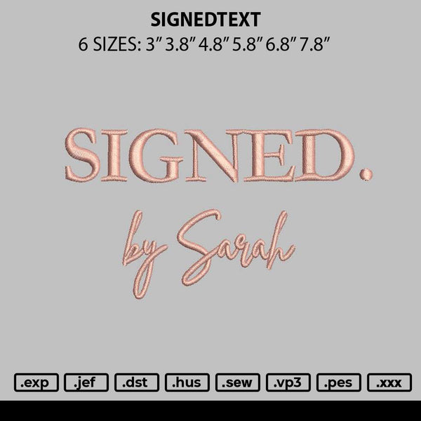 Signedtext Embroidery File 6 sizes