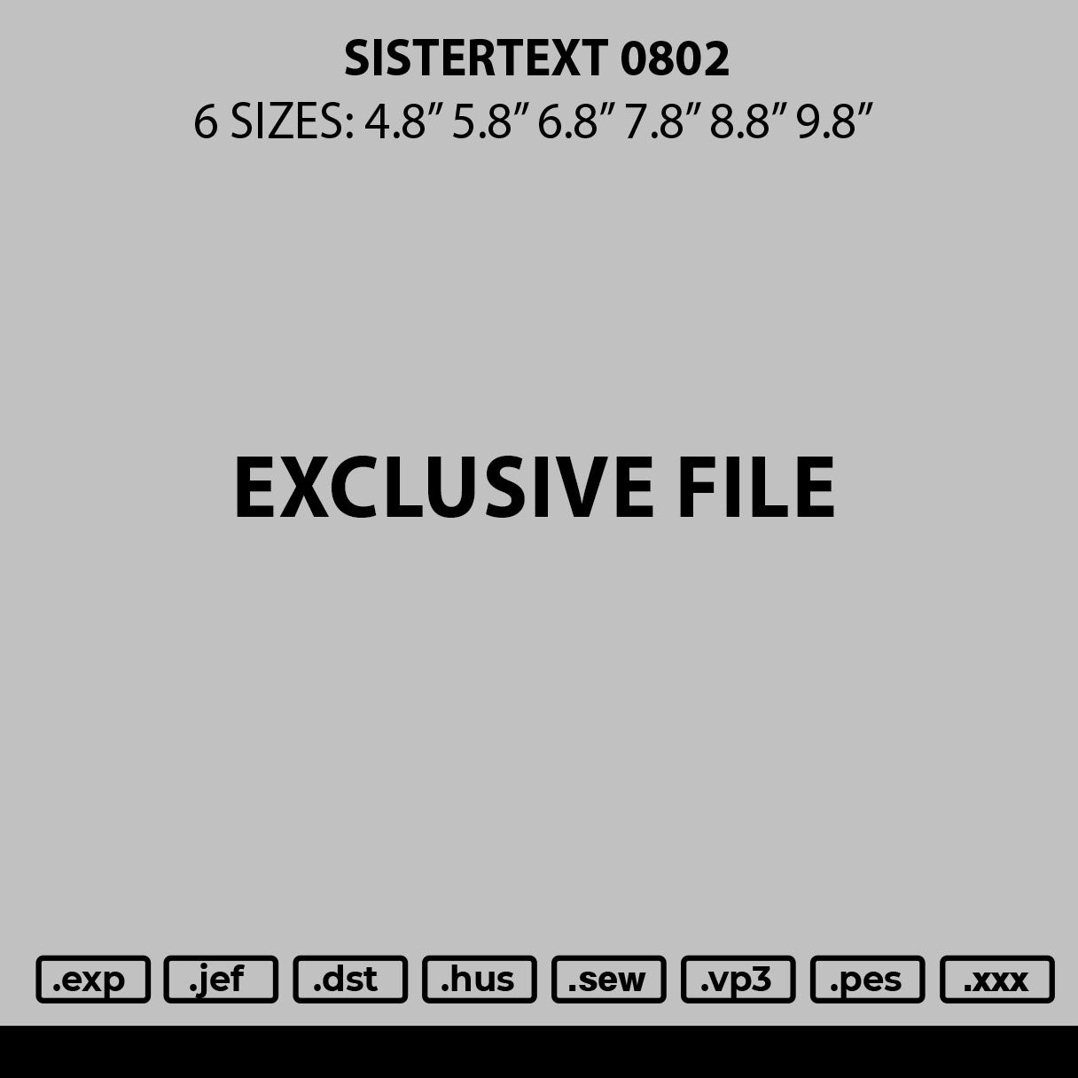 Sistertext 0802 Embroidery File 6 sizes