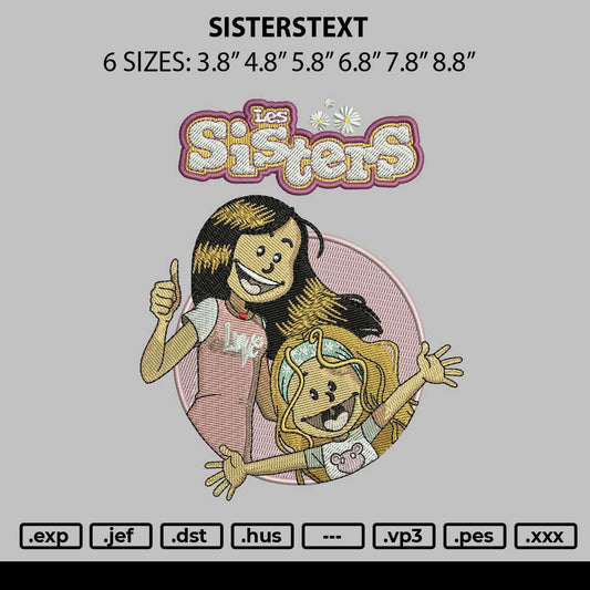 Sisterstext Embroidery File 6 sizes