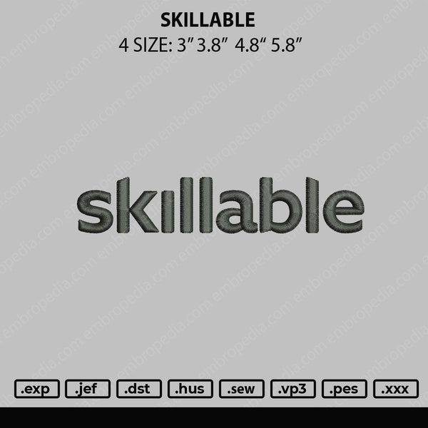 Skillable Embroidery File 4 size