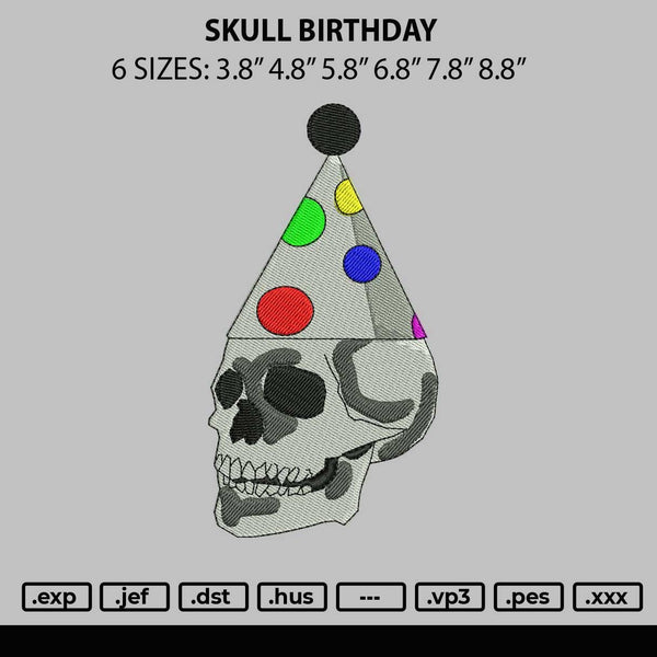 Skull Birthday Embroidery File 6 sizes