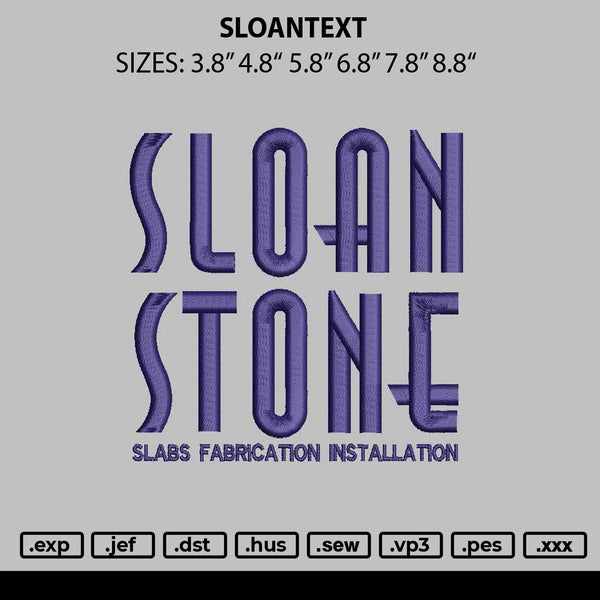 Sloantext Embroidery File 6 sizes