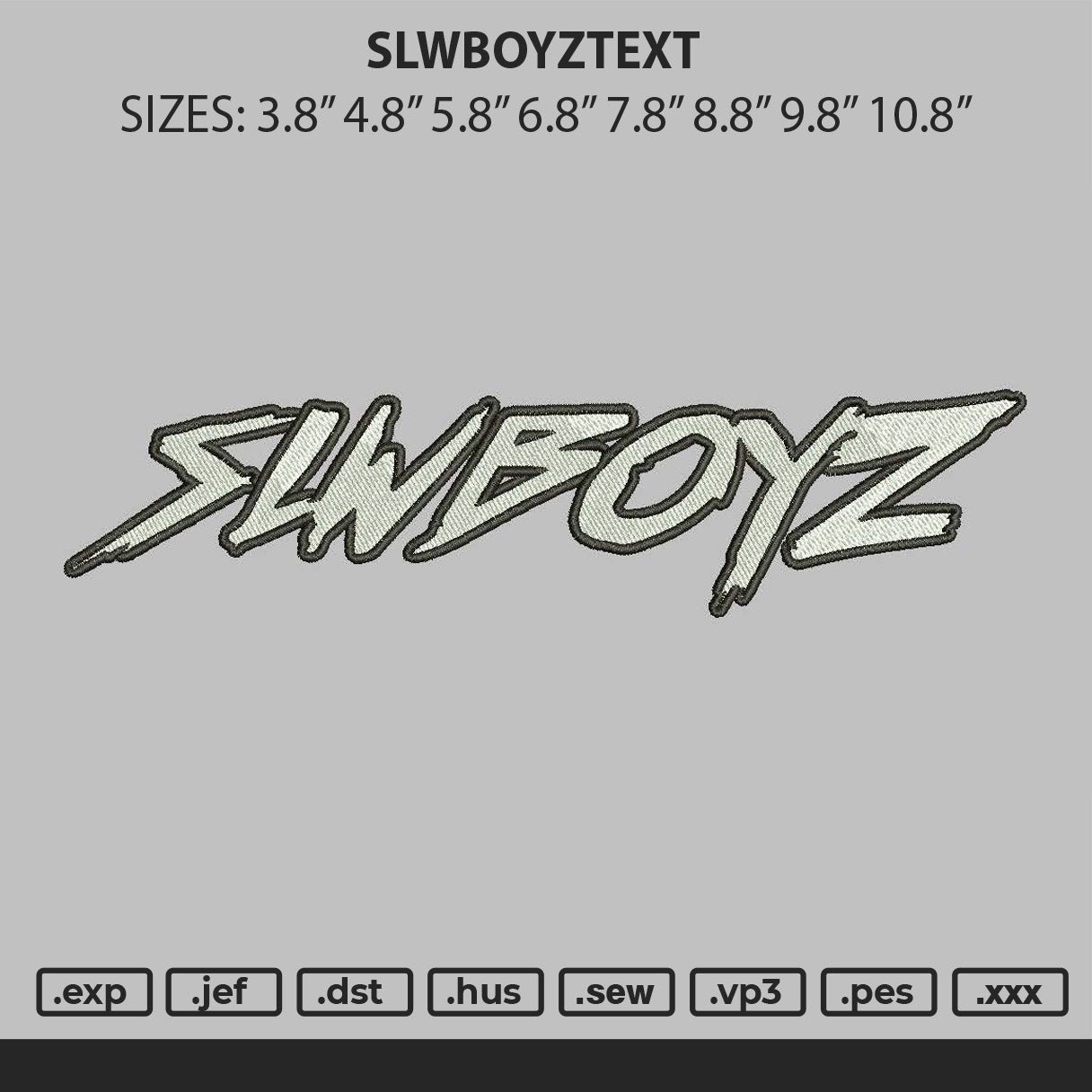 Slwboyztext Embroidery File 6 sizes