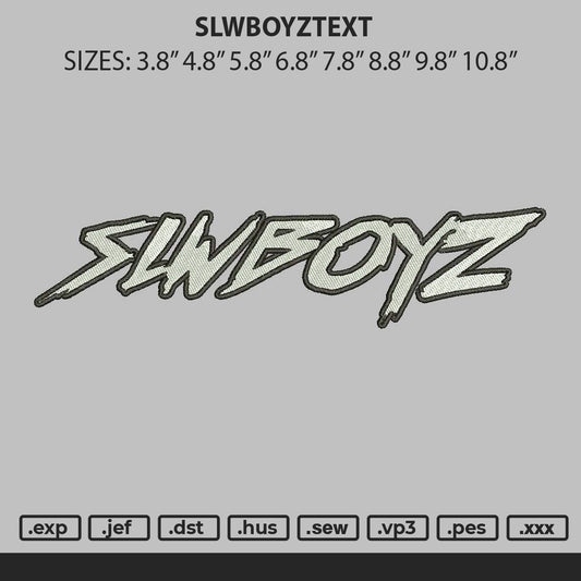 Slwboyztext Embroidery File 6 sizes