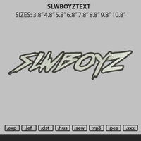 Slwboyztext Embroidery File 6 sizes