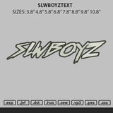 Slwboyztext Embroidery File 6 sizes