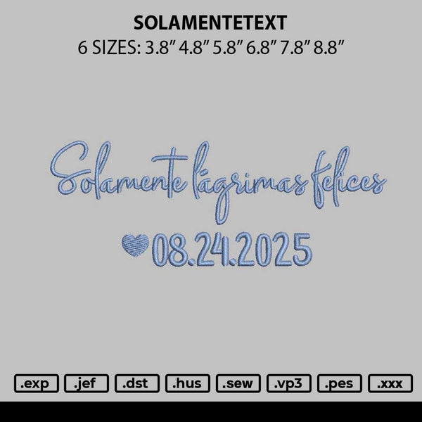 Solamentetext Embroidery File 6 sizes