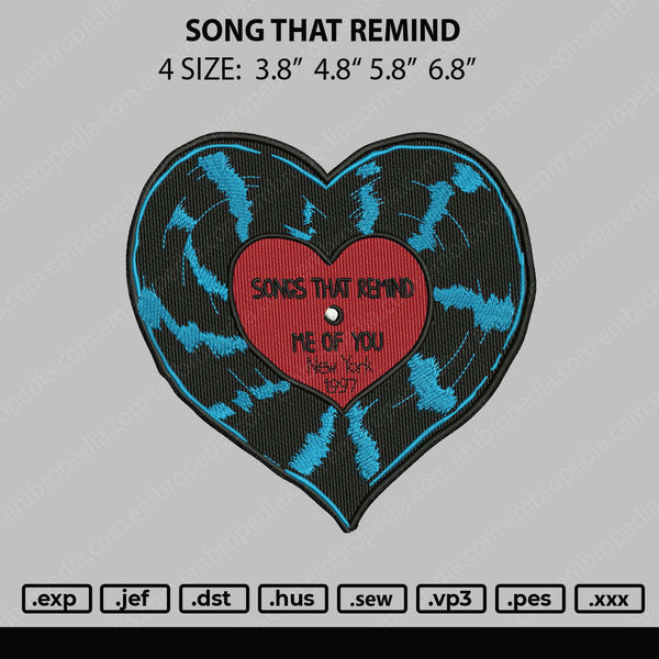 Song That Remind Embroidery File 4 size