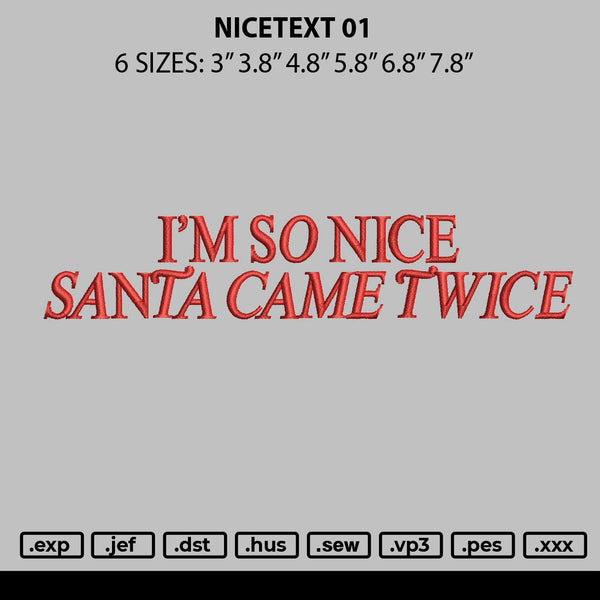 Nicetext 01 Embroidery File 6 sizes
