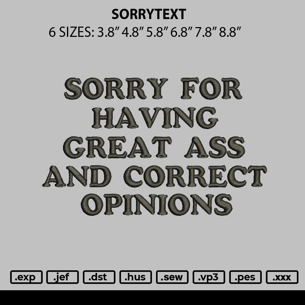 Sorrytext Embroidery File 6 sizes