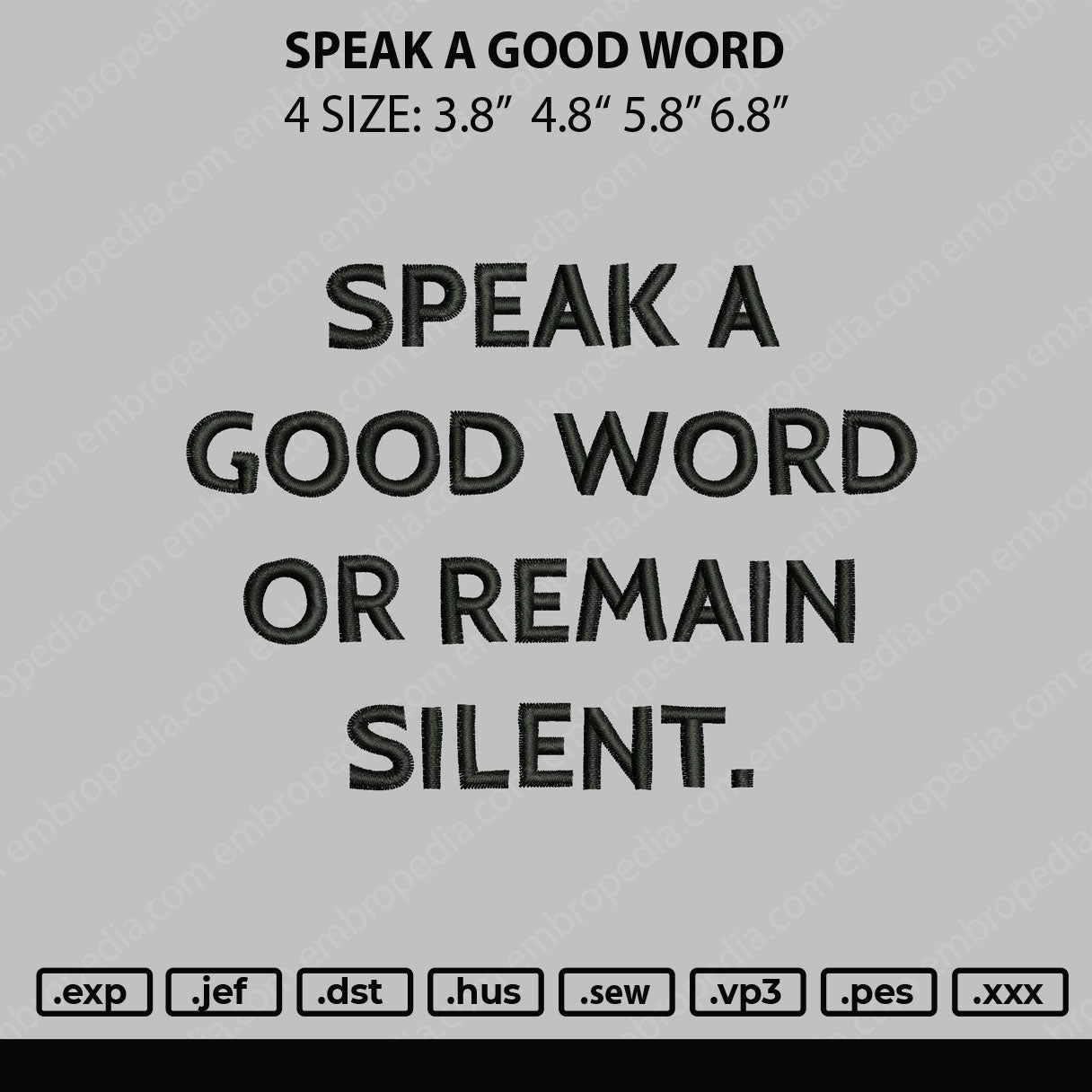 Speak A Good Word Embroidery File 4 size