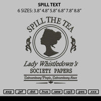 Spill Text Embroidery File 6 sizes