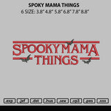 Spooky Things Mama Embroidery File 6 sizes