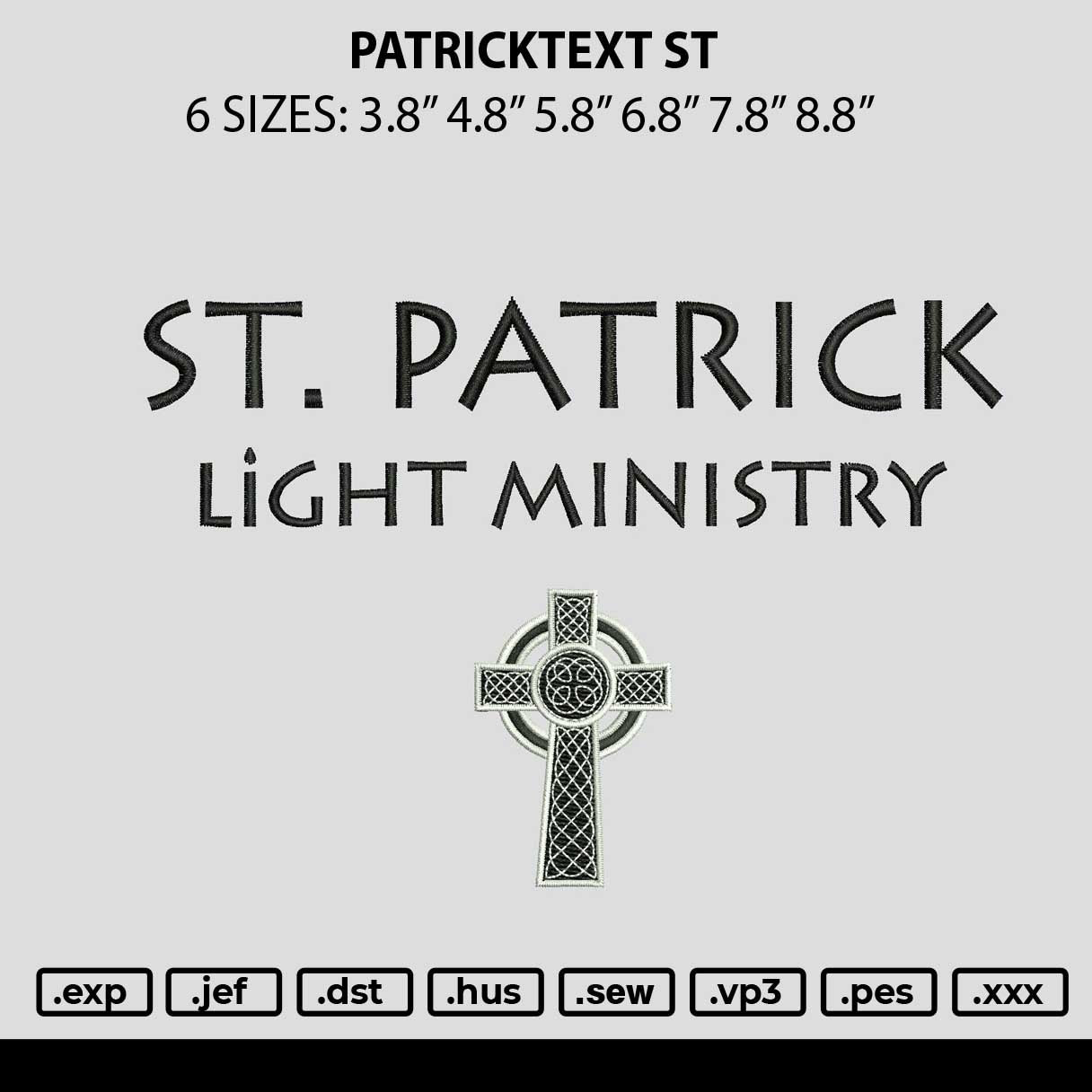 Patricktext St Embroidery File 6 sizes