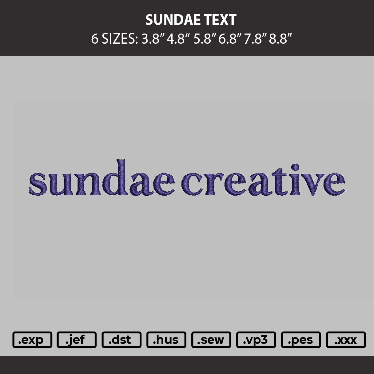 Sundae Text Embroidery Machine Design File 6 sizes
