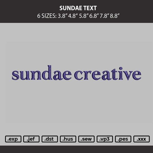 Sundae Text Embroidery Machine Design File 6 sizes