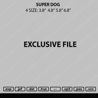 Super Dog Embroidery File 4 size