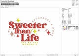 Sweeter Than Embroidery File 4 Sizes
