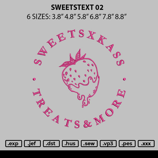 Sweetstext 02 Embroidery File 6 sizes