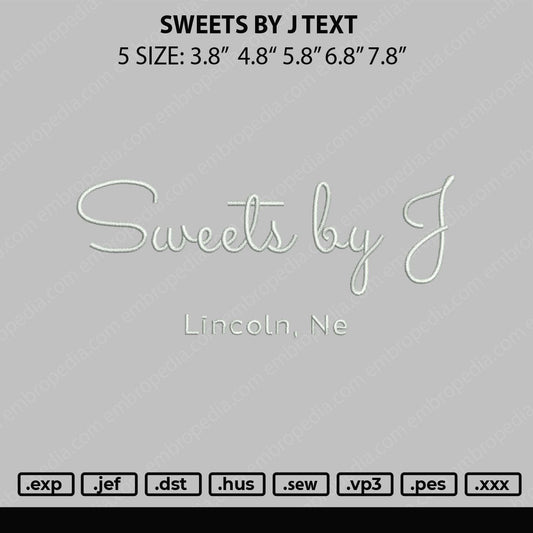 Sweets By J Text E,broidery File 5 sizes