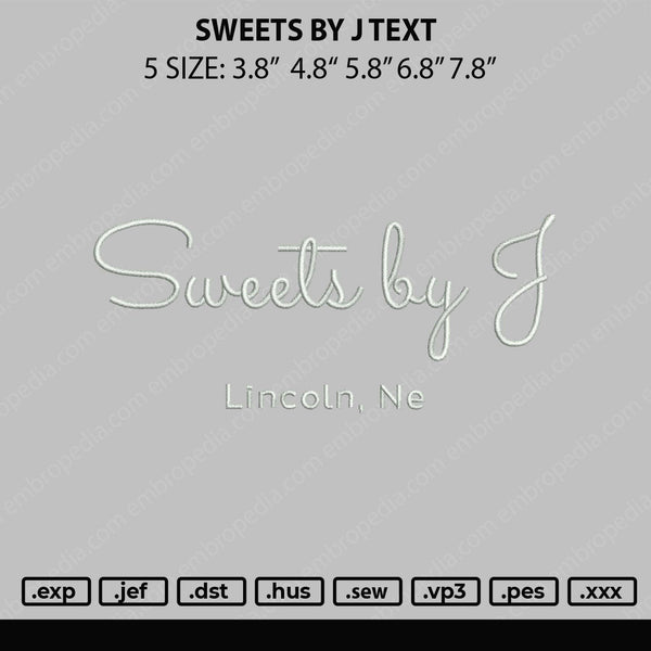 Sweets By J Text E,broidery File 5 sizes