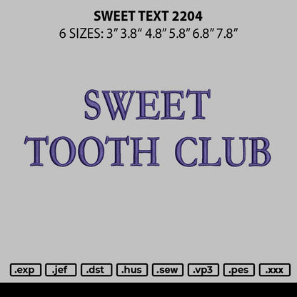 Sweet Text 2204 Embroidery File 6 sizes