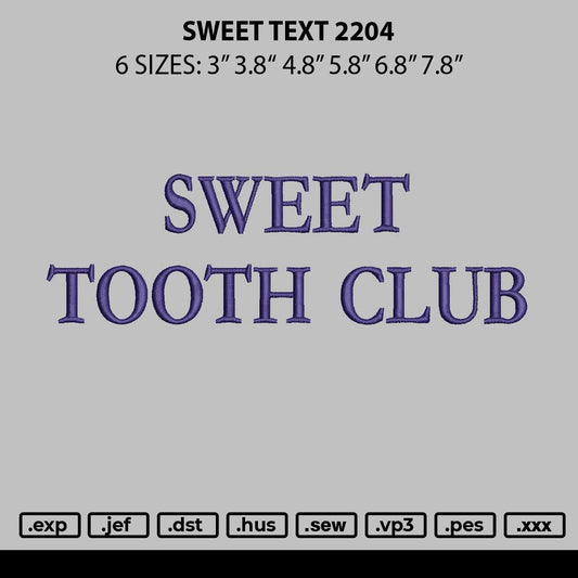 Sweet Text 2204 Embroidery File 6 sizes