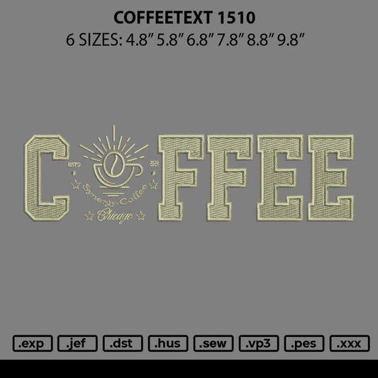 Coffeetext 1510 Embroidery File 6 sizes