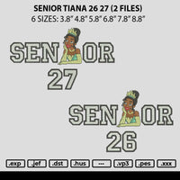 Senior Tiana 26 27 Embroidery 2 Files
