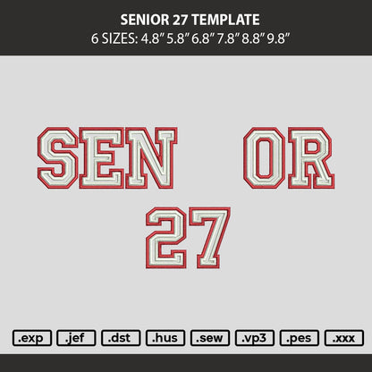 Senior 27 Template Embroidery Machine Design File 6 sizes