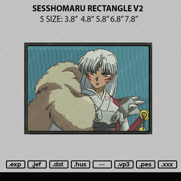 Sesshomaru Rectangle V2 Embroidery File 5 sizes