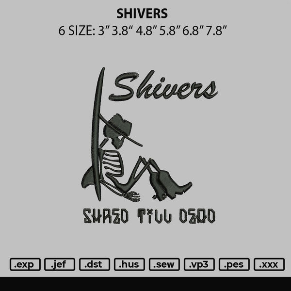 Shivers Embroidery File 6 sizes