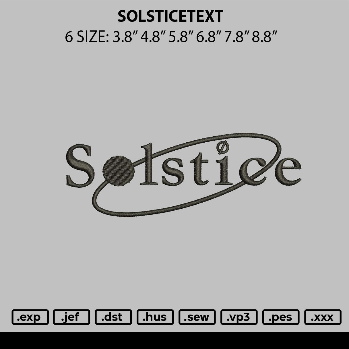 Solsticetext Embroidery File 6 sizes